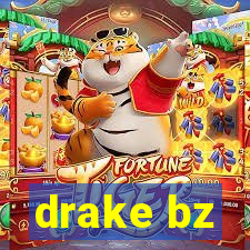 drake bz