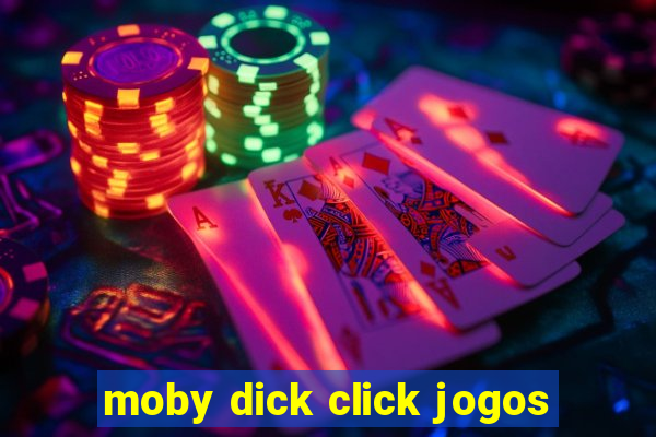 moby dick click jogos