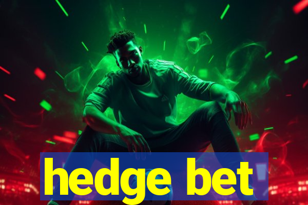 hedge bet