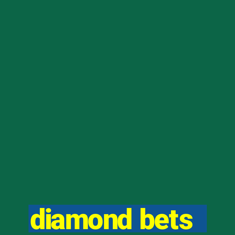 diamond bets