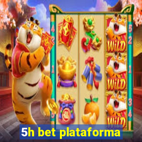 5h bet plataforma