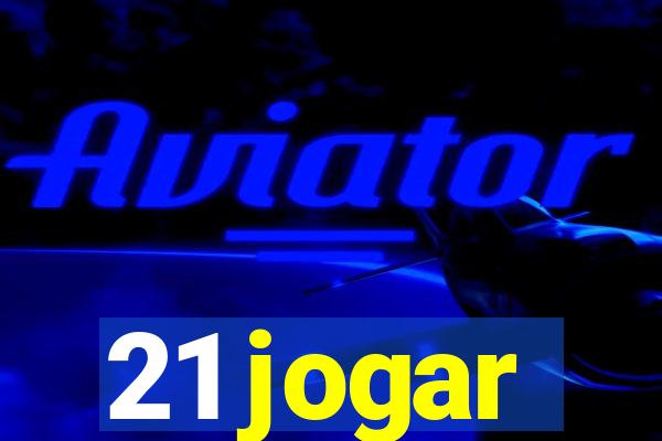 21 jogar