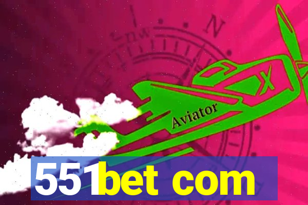 551bet com