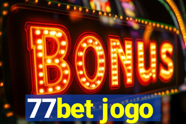 77bet jogo