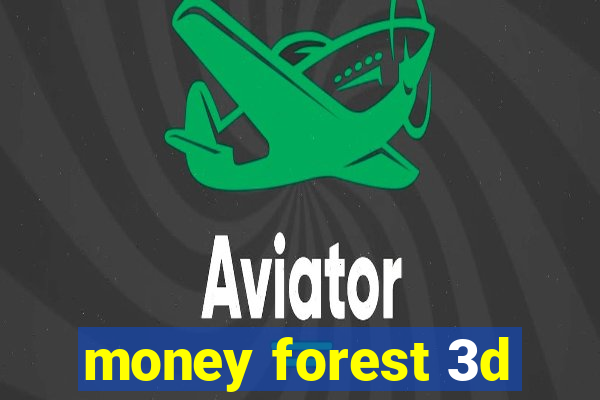 money forest 3d