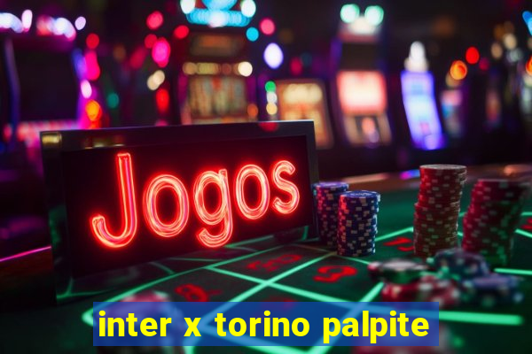 inter x torino palpite