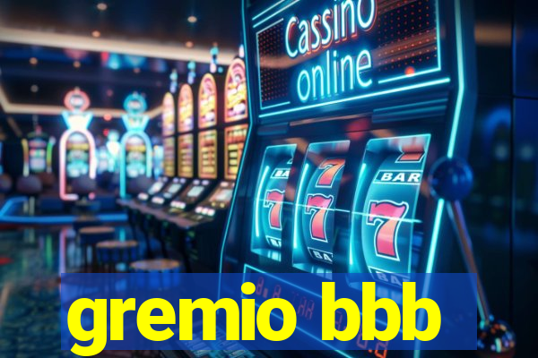 gremio bbb