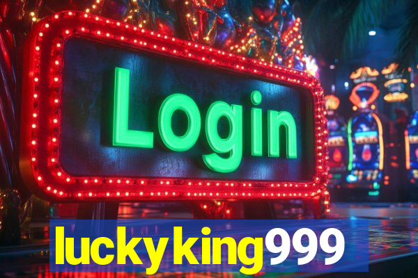 luckyking999