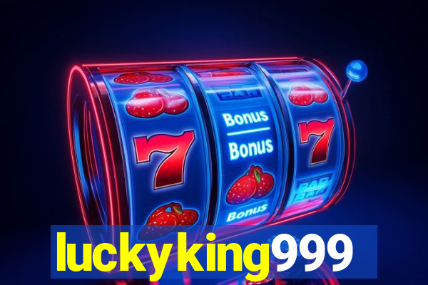 luckyking999