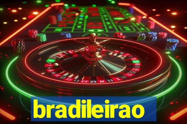 bradileirao