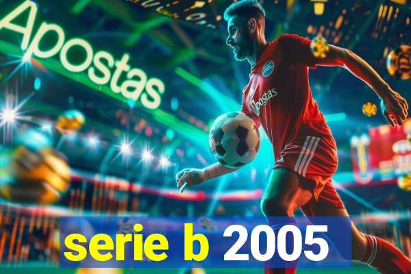 serie b 2005