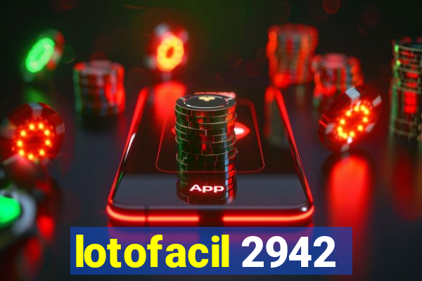 lotofacil 2942