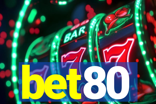 bet80