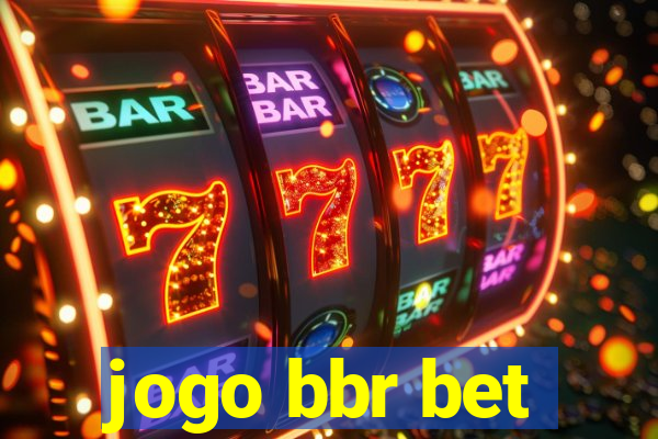 jogo bbr bet