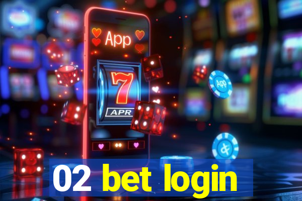 02 bet login