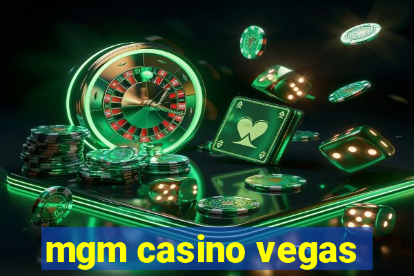 mgm casino vegas