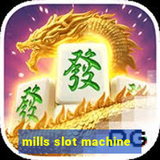 mills slot machine