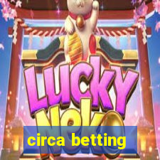 circa betting