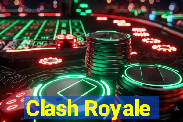 Clash Royale