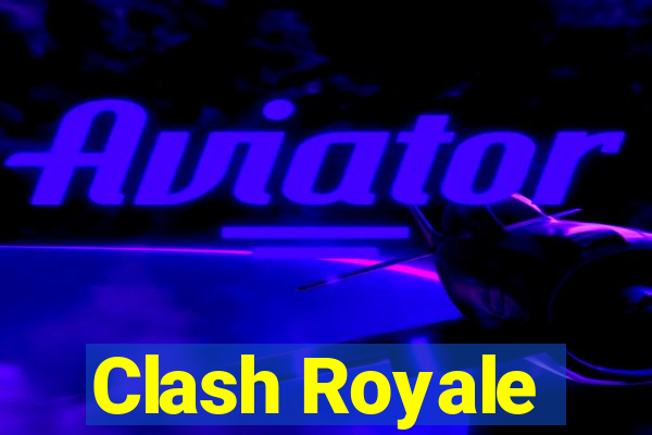 Clash Royale