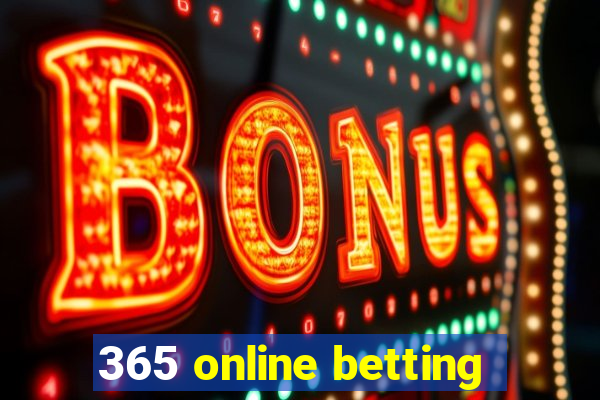 365 online betting