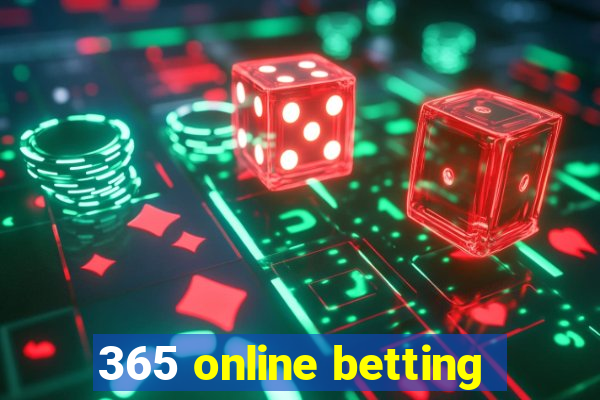 365 online betting