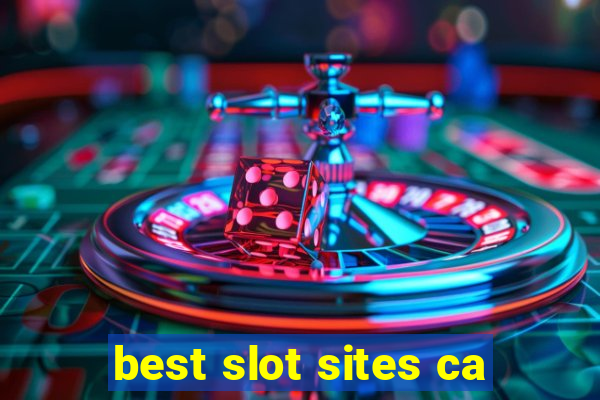 best slot sites ca