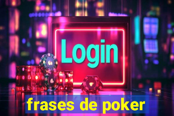 frases de poker