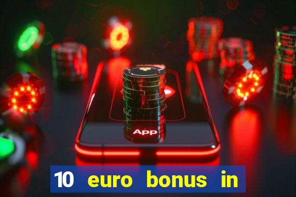 10 euro bonus in lucky casino