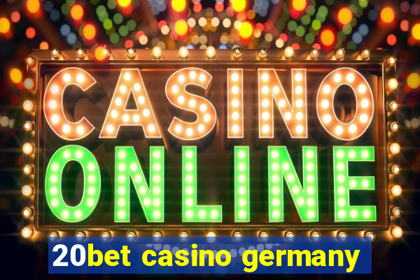 20bet casino germany