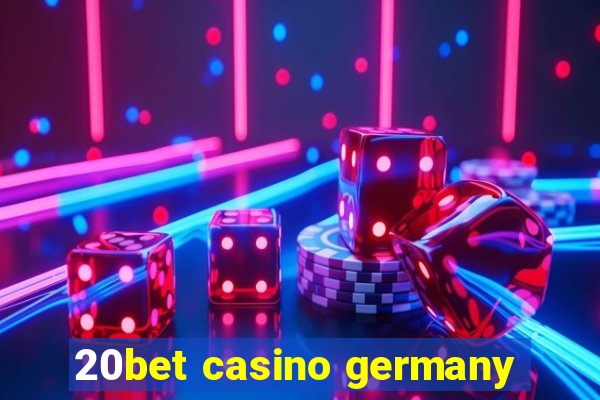 20bet casino germany