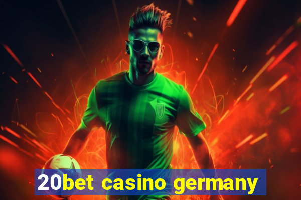 20bet casino germany