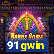 91 gwin